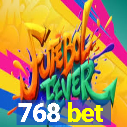 768 bet